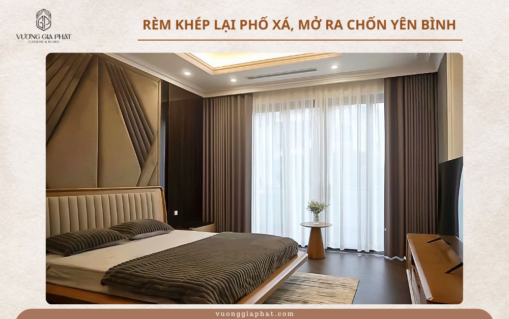 Không gian nghỉ ngơi lý tưởng nhờ rèm cửa chọn đúng màu sắc, chất liệu và độ phủ phù hợp
